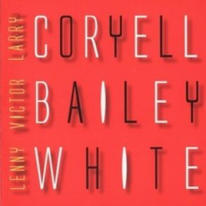 Download track Sex Machine Lenny White, Larry Coryell, Victor Bailey
