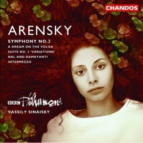 Download track 17. Symphony No. 2 In A Major Op. 22 - IV. Finale. Allegro Giocoso E Poi Fuga Arensky Anton Stepanovich