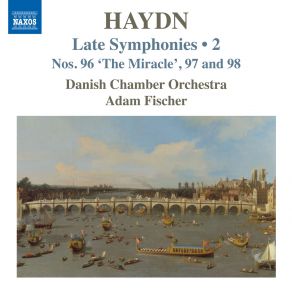 Download track Haydn Symphony No. 96 In D Major, Hob. I96 The Miracle IV. Finale. Vivace Assai' Adam Fischer, Danish Chamber Orchestra