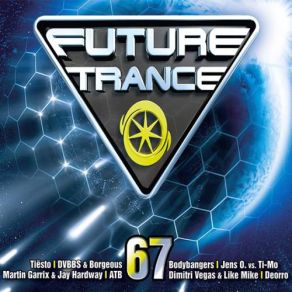 Download track Future Trance Vol. 67 Cd3 Mixed Jens O., Ti
