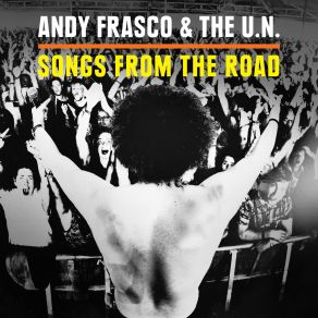 Download track Killing In The Name Andy Frasco, The U. N