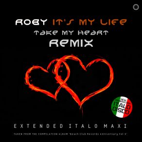 Download track Take My Heart (Extended Vocal Roby Mix) Roby