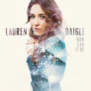 Download track Once And For All Lauren Daigle