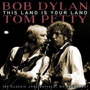 Download track A Hard Rain's A Gonna Fall (Live) Tom Petty, Bob Dylan, The Heartbreakers