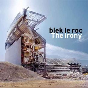 Download track Try And Find A Way Blek Le Roc