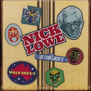 Download track Half A Boy And Half A Man Nick Lowe, Los Straitjackets