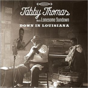 Download track I'm A Mojo Man (Lonesome Sundown) Tabby ThomasLonesome Sundown