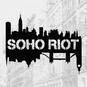 Download track Blame It Soho Riot