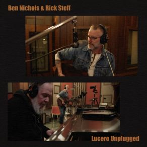 Download track Tell Me What It Takes (Unplugged) Lucero, Ben Nichols, Rick Steff, UnplUgged