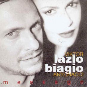 Download track It'S A Message For You Viktor Lazlo, Biagio Antonacci