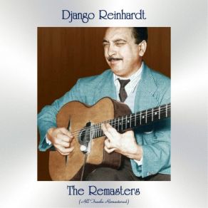 Download track Crazy Rhythm (Remastered) Django Reinhardt