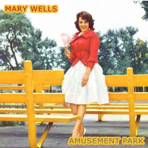 Download track I Don't Want To Take A Chance Mary Wells