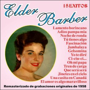 Download track Tu Tienes Algo Elder Barber