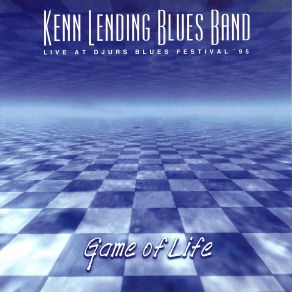 Download track Going To Build Me A Playhouse Kenn Lending Blues Band