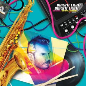 Download track What I'd Do For You Bright Light Bright Light