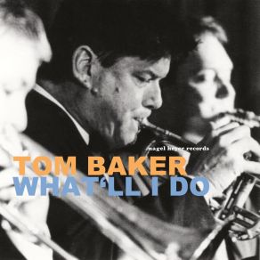 Download track 'Tain't Me (Live) Tom Baker