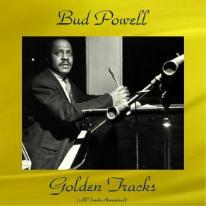 Download track Un Poco Loco (Remastered 2018) Bud Powell