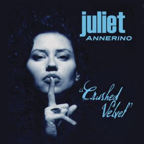 Download track Easy Juliet Annerino