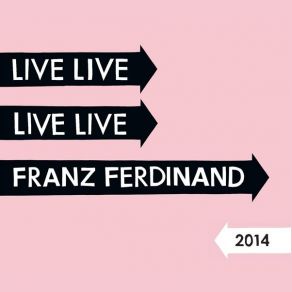 Download track Take Me Out Franz Ferdinand