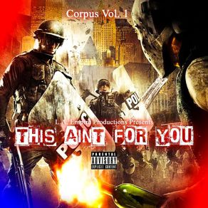 Download track Call Tha Po-Po L. A. EMPIRELil Spade, Ill Will, Willafortune