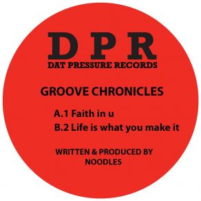 Download track Life Is What You Make It Groove Chronicles (Noodles)