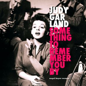 Download track I Feel A Song Comin' On Judy Garland