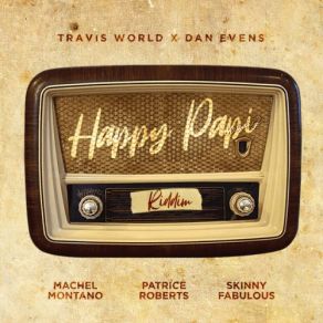Download track Happy Papi Riddim Instrumental Travis World, Dan Evens