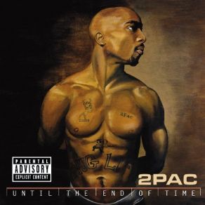 Download track Until The End Of Time 2Pac