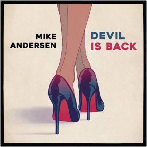 Download track When You're High It Don't Count Mike Andersen