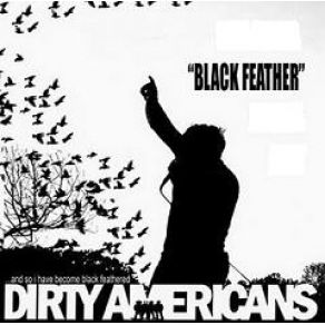 Download track They'Re Coming For Me Dirty Americans