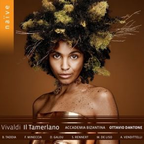 Download track 44. Accademia Bizantina - Il Tamerlano (Il Bajazet), RV 703, Act II, Scene 10 Sì Crudel Questo È L’amore (Irene, Tamerlano, Bajazet, Asteria) Antonio Vivaldi