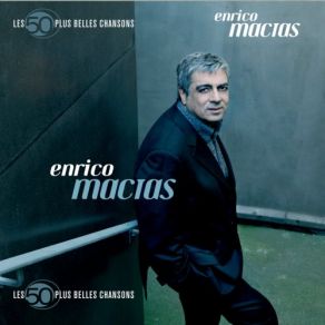 Download track Un Homme A Traversé La Mer Enrico Macias