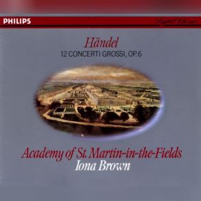 Download track Concerto Grosso In E Minor, Op. 6 No. 3, HWV 321 - Allegro Iona Brown, The Academy Of St. Martin In The Fields, AsmfRoberto Alegro