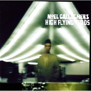 Download track If I Had A Gun... Noel Gallagher'S High Flying Birds