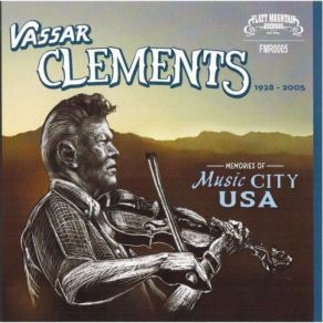 Download track Gotta Move On Vassar Clements