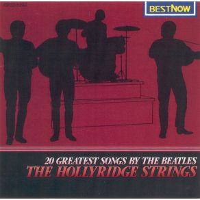 Download track Hello Goodbye Hollyridge Strings