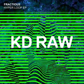 Download track Hyper Loop Fractious