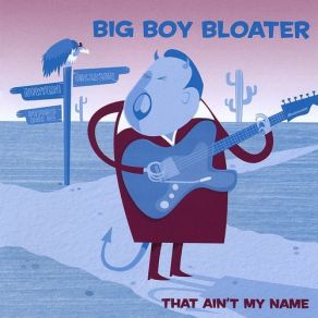 Download track Please Don't Leave Me Big Boy Bloater