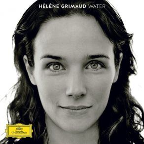 Download track 07 Helene Grimaud - Ravel Jeux D _ Eau, M. 30 (Live) Hélène Grimaud