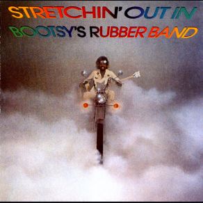 Download track I'd Rather Be With You Bootsy'S Rubber Band, Bootsy Collins