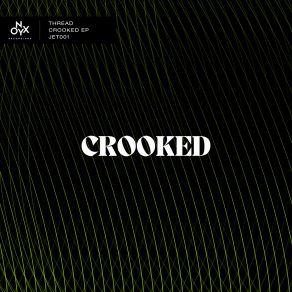 Download track Crooked Thread