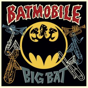 Download track Go On Batmobile