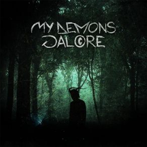 Download track Not Getting Out Alive My Demons Galore