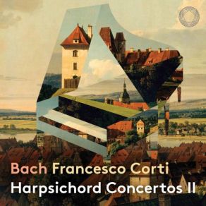 Download track Bach: Harpsichord Concerto No. 5 In F Minor, BWV 1056: I. Allegro Moderato Francesco Corti, Il Pomo D'Oro