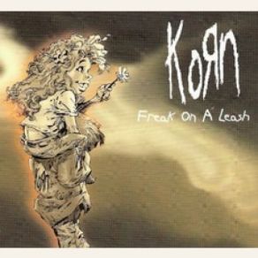 Download track Freak On A Leash Korn