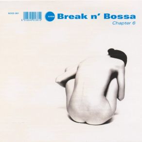 Download track Break N Bossa - Chapter 6 Various Artists