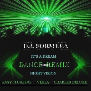 Download track East Clubbers Feat Formera - It'S A Dream (Dj Formera Remix) Dj Formera