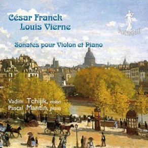 Download track Violin Sonata In A Major: IV. Allegretto Poco Mosso César Franck, Vadim Tchijik, Pascal Mantin