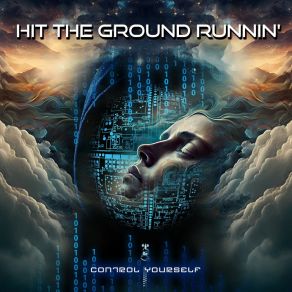 Download track Control Yourself Hit The Ground Runnin'