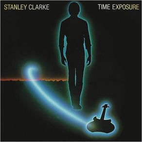 Download track I Know Just How You Feel Stanley Clarke